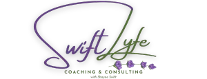 Swift Lyfe Coaching & Consulting with Shayne Swift